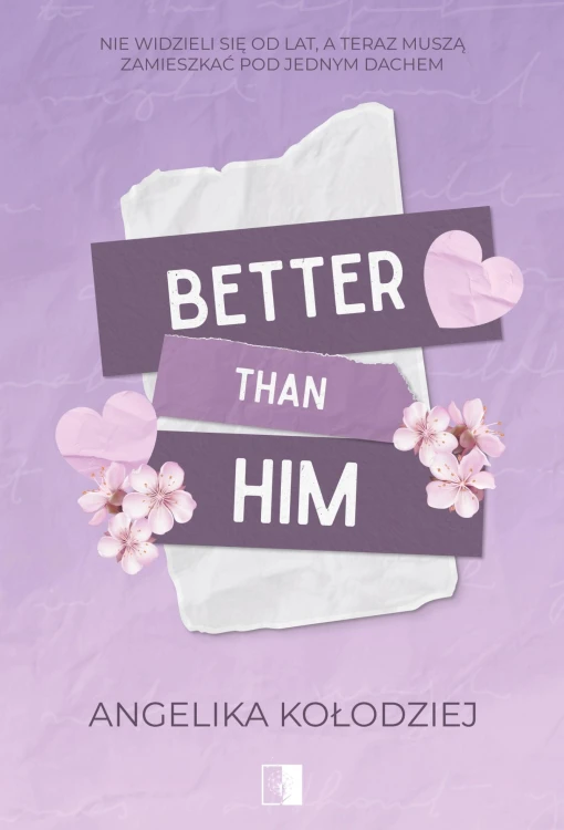 Better Than Him, Angelika Kołodziej
