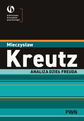 Analiza dzieł Freuda. Biblioteka Klasyków...