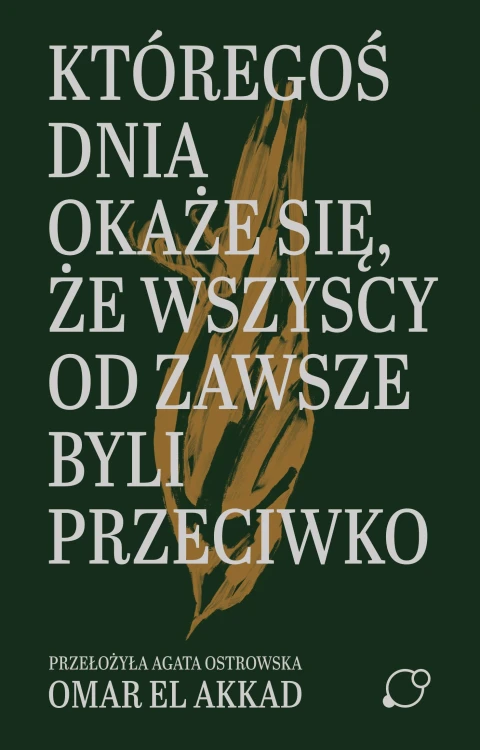 Któregoś dnia okaże się, że wszyscy od zawsze...