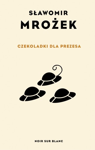 Czekoladki dla Prezesa wyd. 2024, Sławomir Mrożek