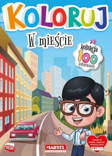 W mieście. Koloruj, Opracowanie zbiorowe