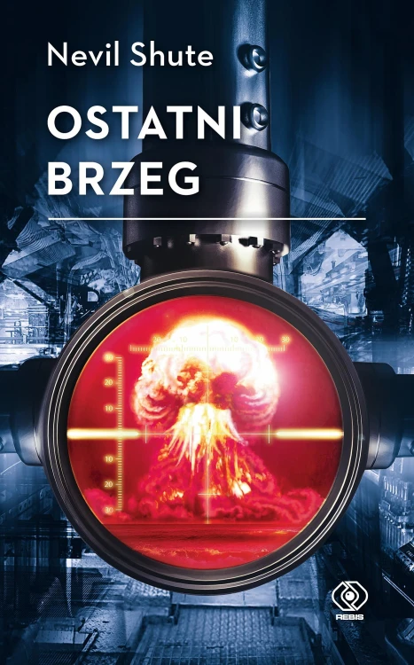 Ostatni brzeg wyd. 2024, Nevil Shute