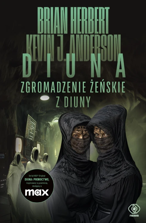 Zgromadzenie żeńskie z Diuny. Wielkie szkoły...