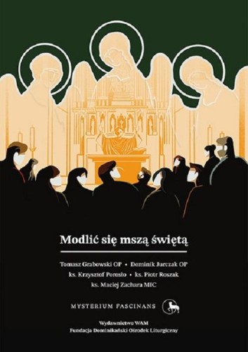 Modlić się mszą świętą, Opracowanie zbiorowe
