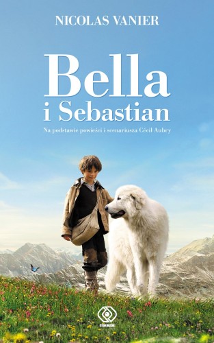 Bella i Sebastian wyd. 2023, Nicolas Vanier