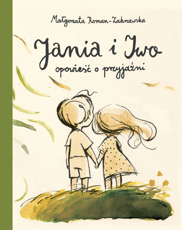 Jania i Iwo. Opowieść o przyjaźni