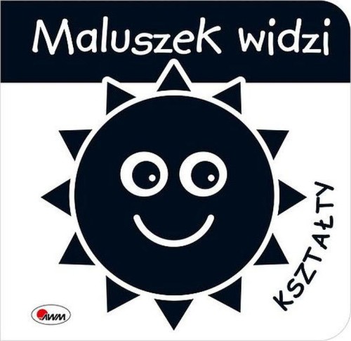 Maluszek widzi. Kształty, Opracowanie zbiorowe