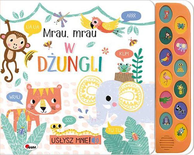 Mrau Mrau w dżungli. Usłysz mnie