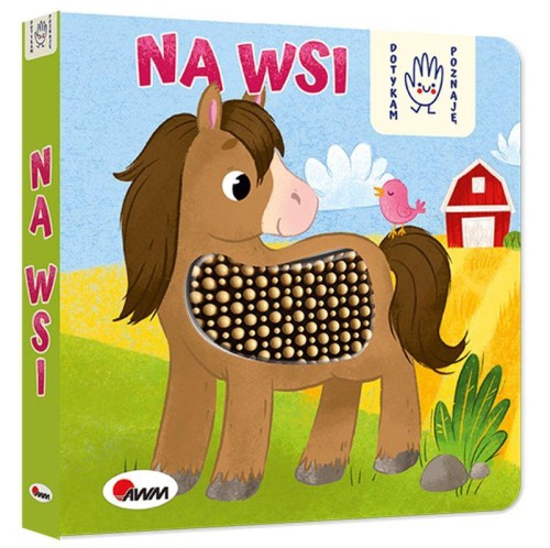 Na wsi. Dotykam poznaję, Elżbieta Korolkiewicz