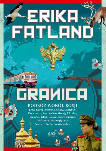 Granica podroż wokół rosji, Erika Fatland