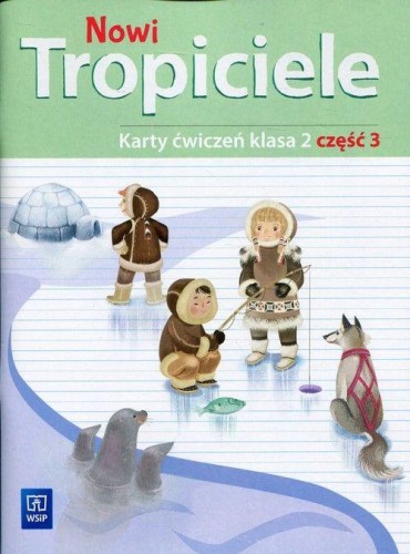 Nowi tropiciele karty ćwiczeń klasa 2 część 3...