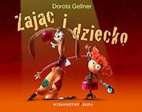 Zając i dziecko, Dorota Gellner