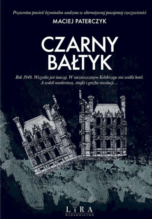 Czarny Bałtyk, Maciej Paterczyk