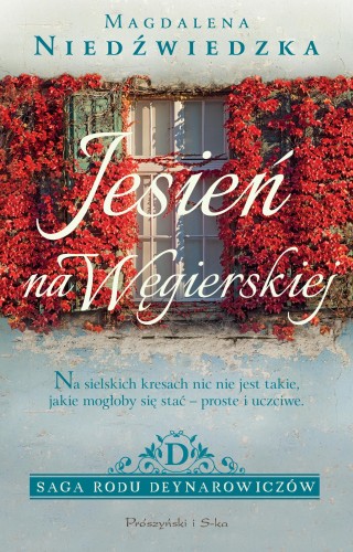 Jesień na Węgierskiej. Saga rodu...