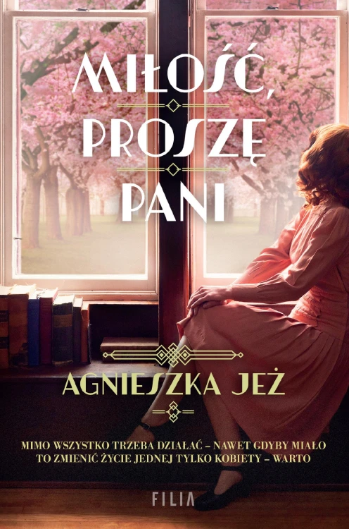 Miłość, proszę pani, Agnieszka Jeż