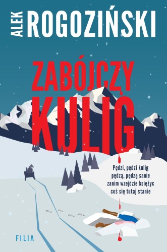 Zabójczy kulig, Alek Rogoziński
