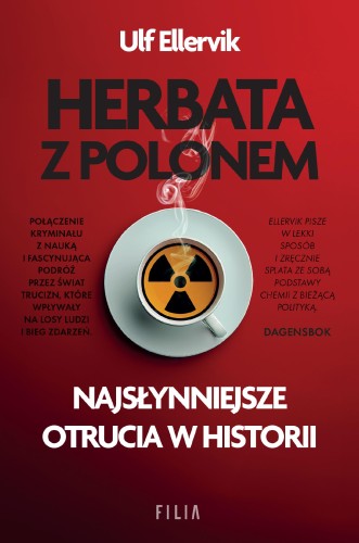 Herbata z polonem. Najsłynniejsze otrucia w...