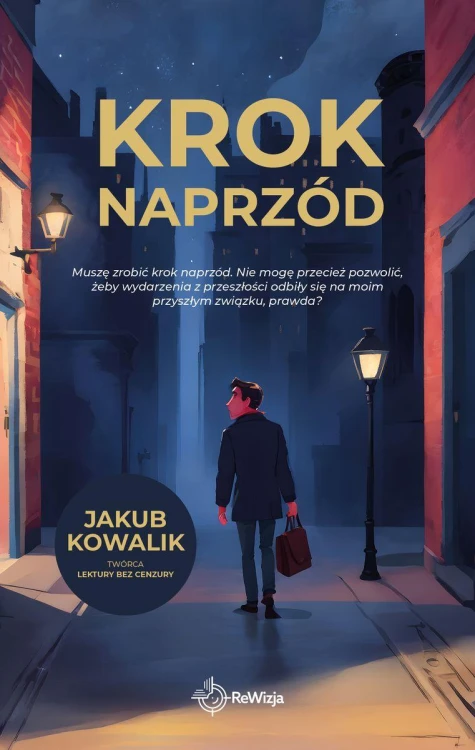 Krok naprzód, Jakub Kowalik „Lektury Bez Cenzury”
