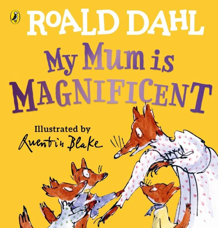 My Mum is Magnificent wer. angielska, Roald Dahl