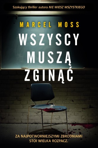 Wszyscy muszą zginąć wyd. 2, Marcel Moss