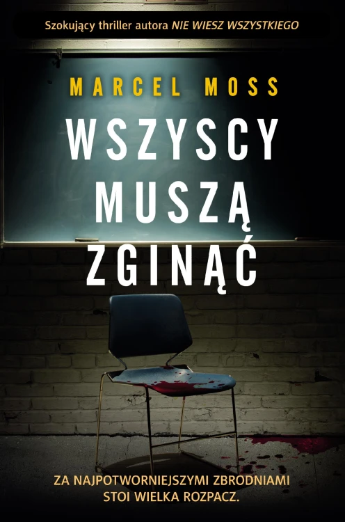 Wszyscy muszą zginąć wyd. 2, Marcel Moss