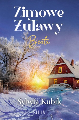 Zimowe Żuławy. Beata wyd. 2, Sylwia Kubik