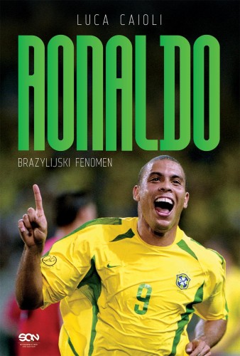 Ronaldo. Brazylijski Fenomen, Luca Caioli