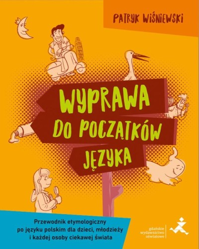 Wyprawa do początków języka Przewodnik...