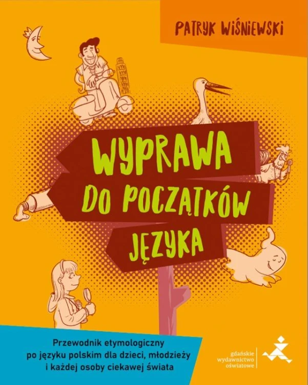 Wyprawa do początków języka Przewodnik...