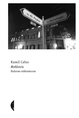 Mołdawia państwo niekonieczne, Kamil Całus