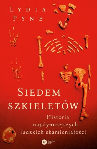 Siedem szkieletów historia najsłynniejszych...