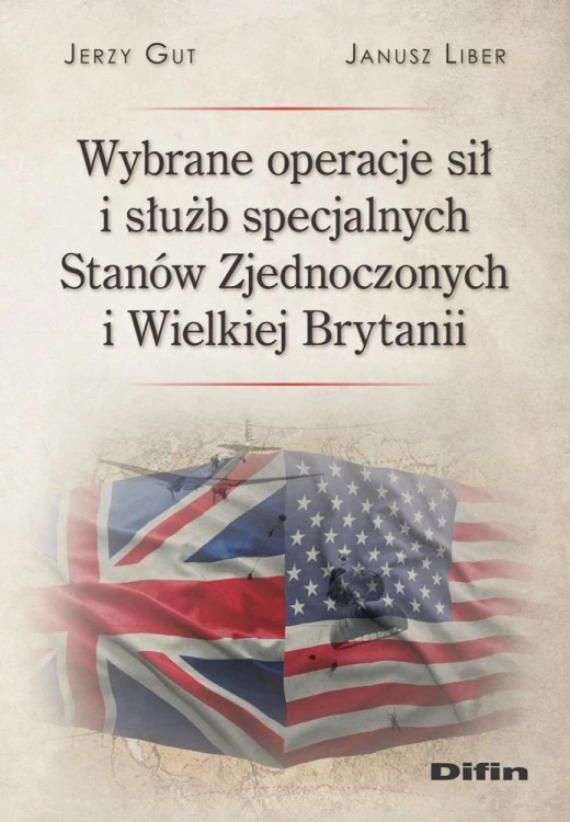 Wybrane operacje sił i służb specjalnych...