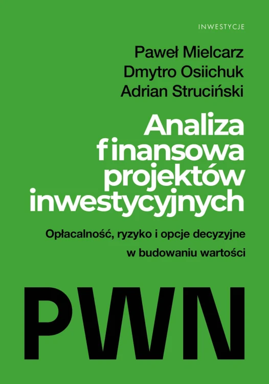 Analiza finansowa projektów inwestycyjnych....