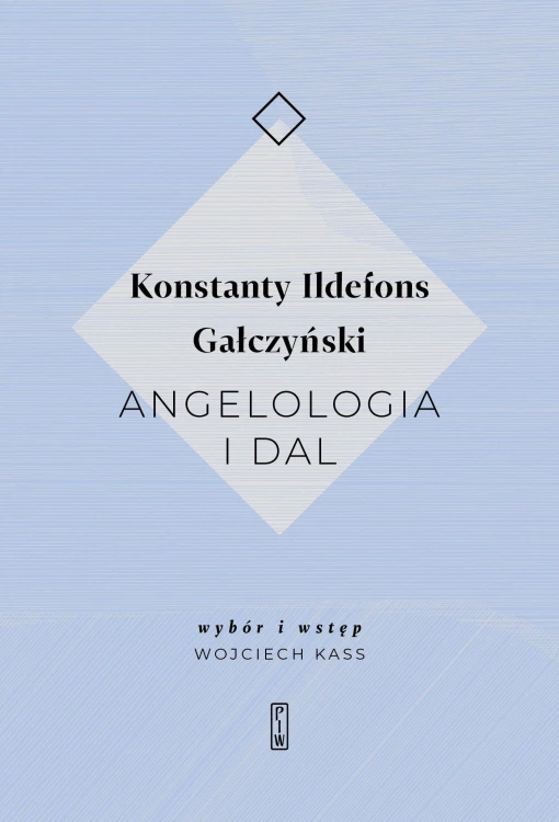 Angelologia i dal, Konstatnty Ildefons Gałczyński