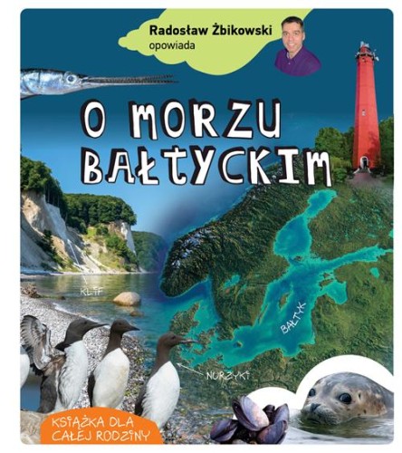 Radosław Żbikowski opowiada o Morzu Bałtyckim