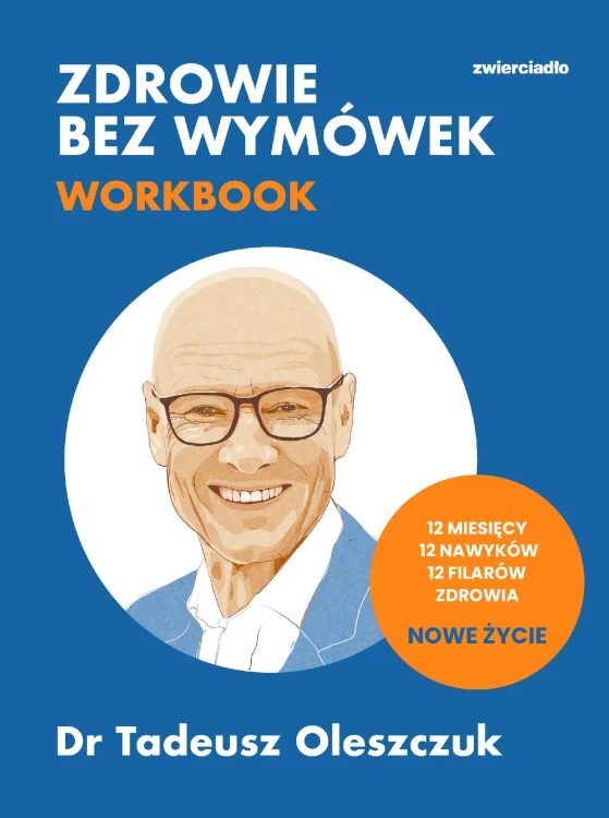 Zdrowie bez wymówek. Workbook. 12 miesięcy, 12...