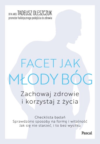 Facet jak młody bóg, Tadeusz Oleszczuk