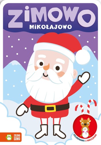 Zimowo mikołajowo. Kolorowanki z naklejkami....