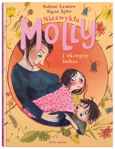 Niezwykła Molly i okropny bobas, Sabine Lemire