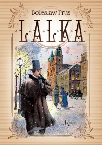 Lalka. Kolorowa klasyka, Bolesław Prus