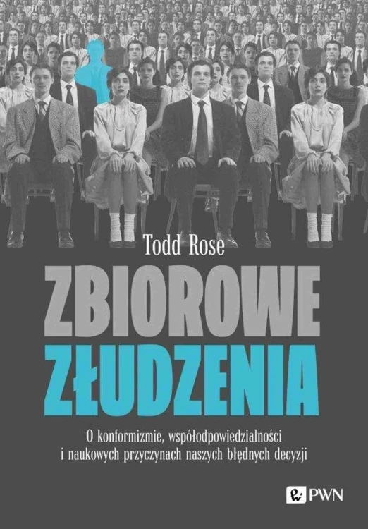 Zbiorowe złudzenia. O konformizmie,...