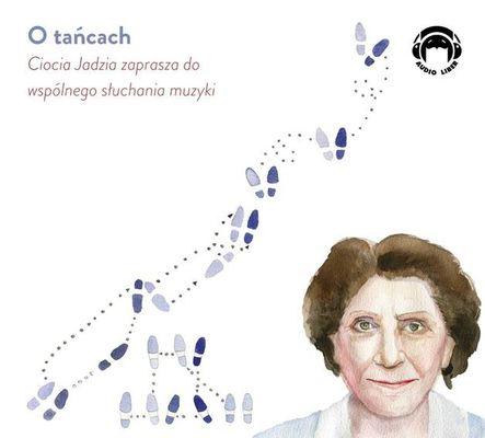 CD MP3 O tańcach. Ciocia Jadzia zaprasza do...