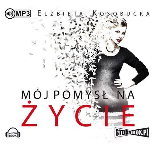 CD MP3 Mój pomysł na życie, Elżbieta Kosobucka