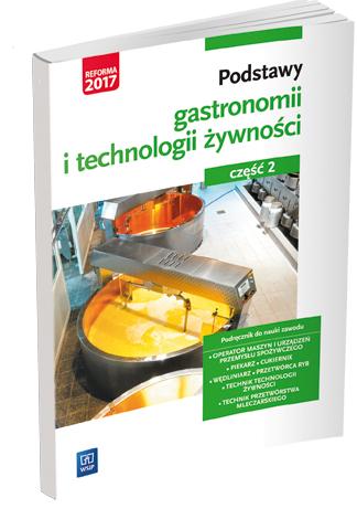 Podstawy gastronomii i technologii żywności....