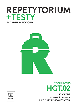 Repetytorium i testy egzaminacyjne. Kucharz,...
