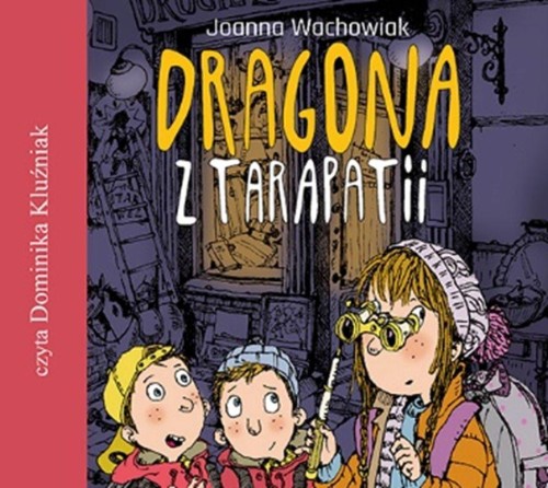 CD MP3 Dragona z tarapatii, Joanna Wachowiak