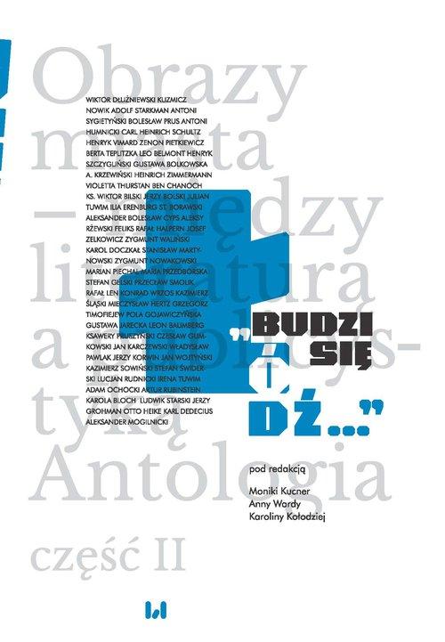 Budzi się Łódź… Obrazy miasta – między...