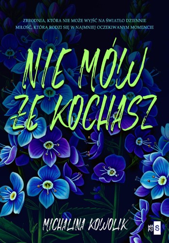 Nie mów, że kochasz, Michalina Kowolik