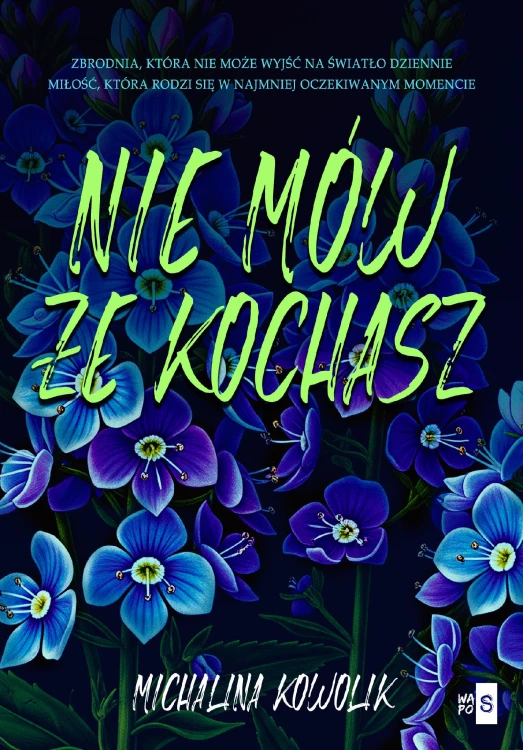 Nie mów, że kochasz, Michalina Kowolik