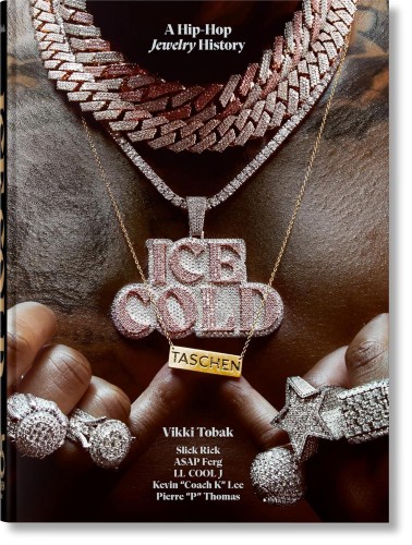 Ice Cold. A Hip-Hop Jewelry History, Vikki Tobak
